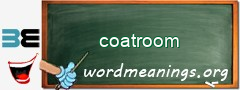 WordMeaning blackboard for coatroom